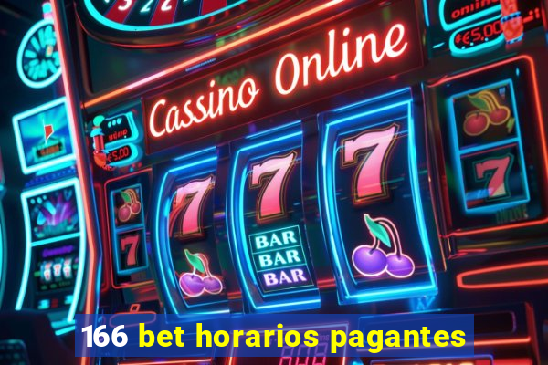 166 bet horarios pagantes